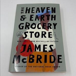 JAMES MCBRIDE: The Heaven and Earth Grocery Store Paperback Book. Large Print